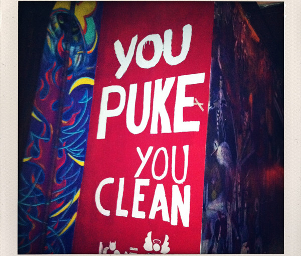 You Puke You Clean